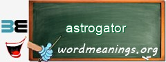 WordMeaning blackboard for astrogator